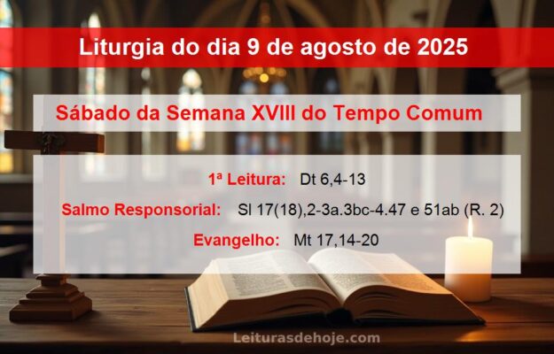 Liturgia do dia 9 de agosto de 2025