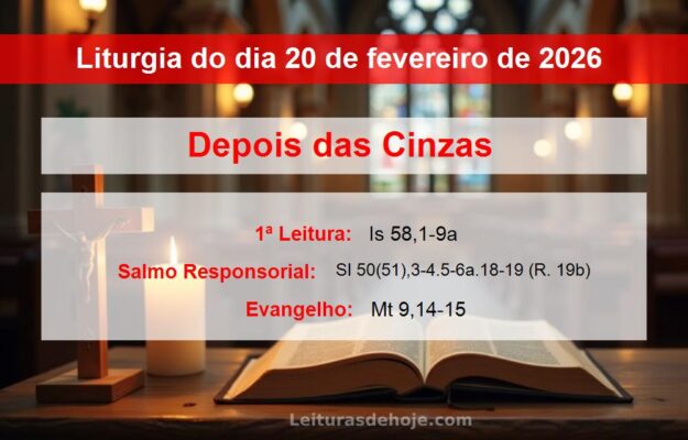 Liturgia do dia 20 de fevereiro de 2026