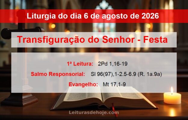 Liturgia do dia 6 de agosto de 2026