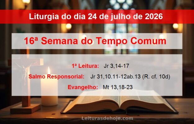 Liturgia do dia 24 de julho de 2026